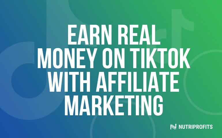 How to Make Money on TikTok with Affiliate Marketing